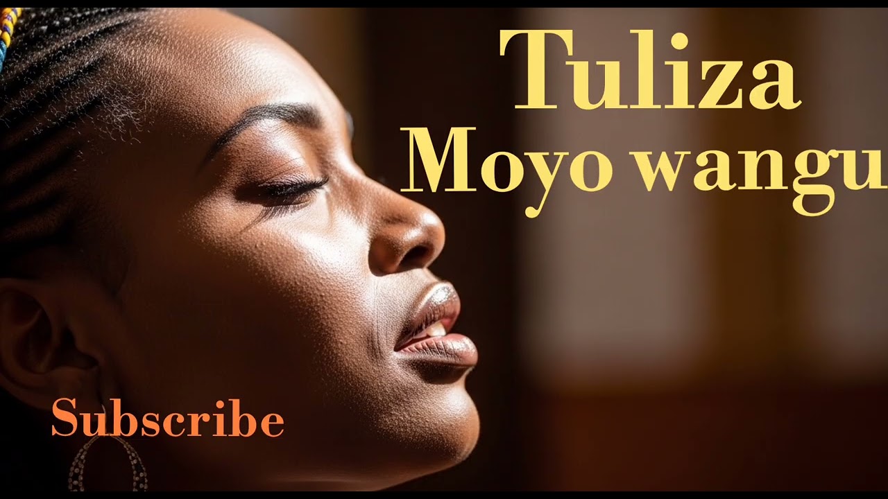 TULIZA MOYO WANGU | Swahili Worship Song for Peace and Calm | Relaxing Prayer Music
