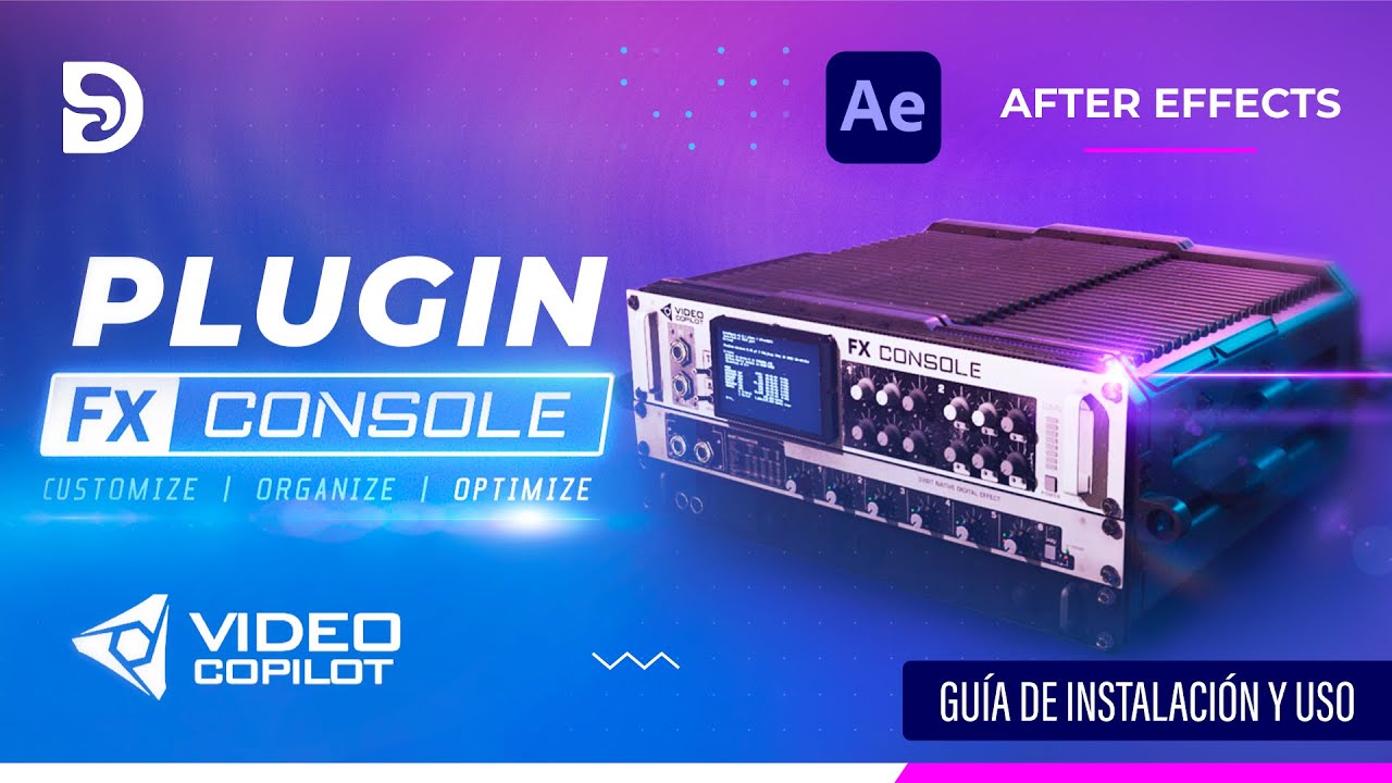💻Cómo instalar el Plugin FX CONSOLE en AFTER EFFECTS + Guía de Uso🔧