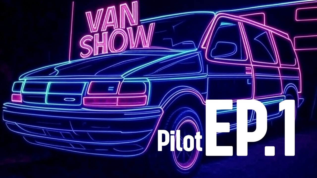 The Van Show - Ep. 1