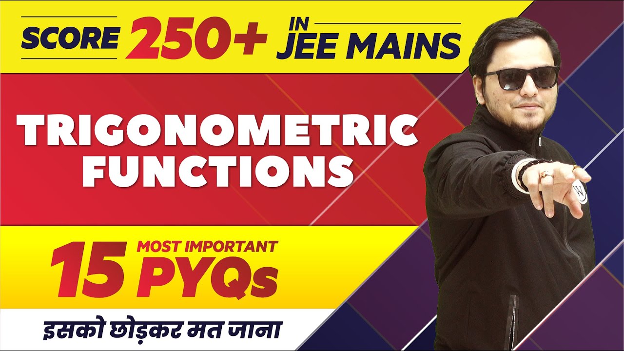 Trigonometric Functions - 15 Most Important PYQs in 1 Shot || JEE Main