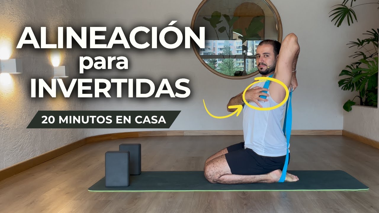 ALINEACIÓN para INVERTIDAS en 20 minutos / GouraYoga