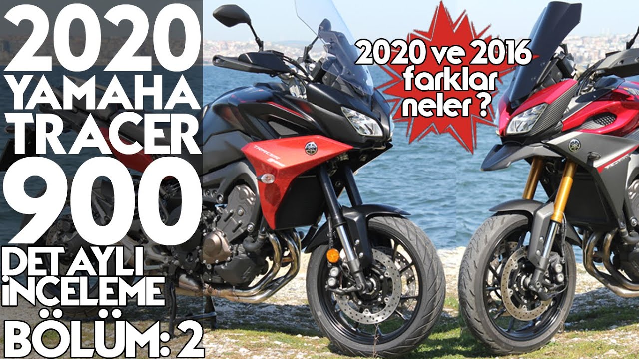 2020 Yamaha Tracer 900 ve 2016 MT-09 Tracer incelemesi | Neler değişti ?| Bölüm 2