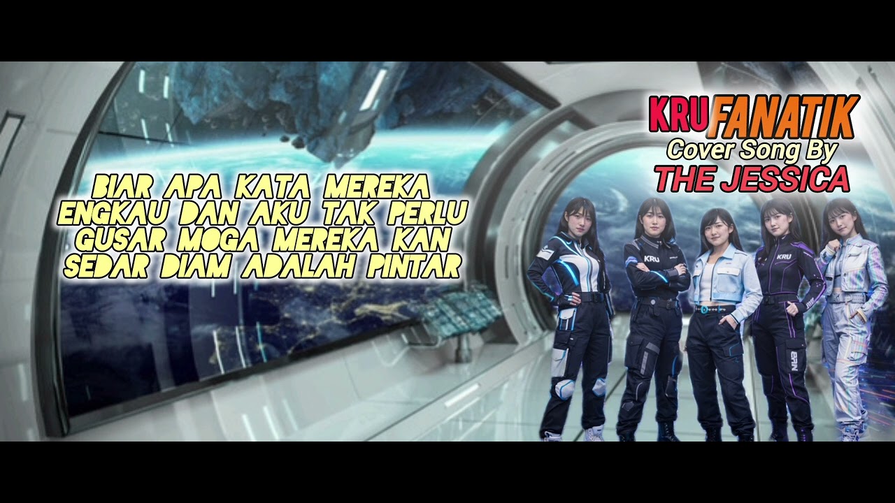 The Jessica - Fanatik (KRU Cover Song Lyrics Video)
