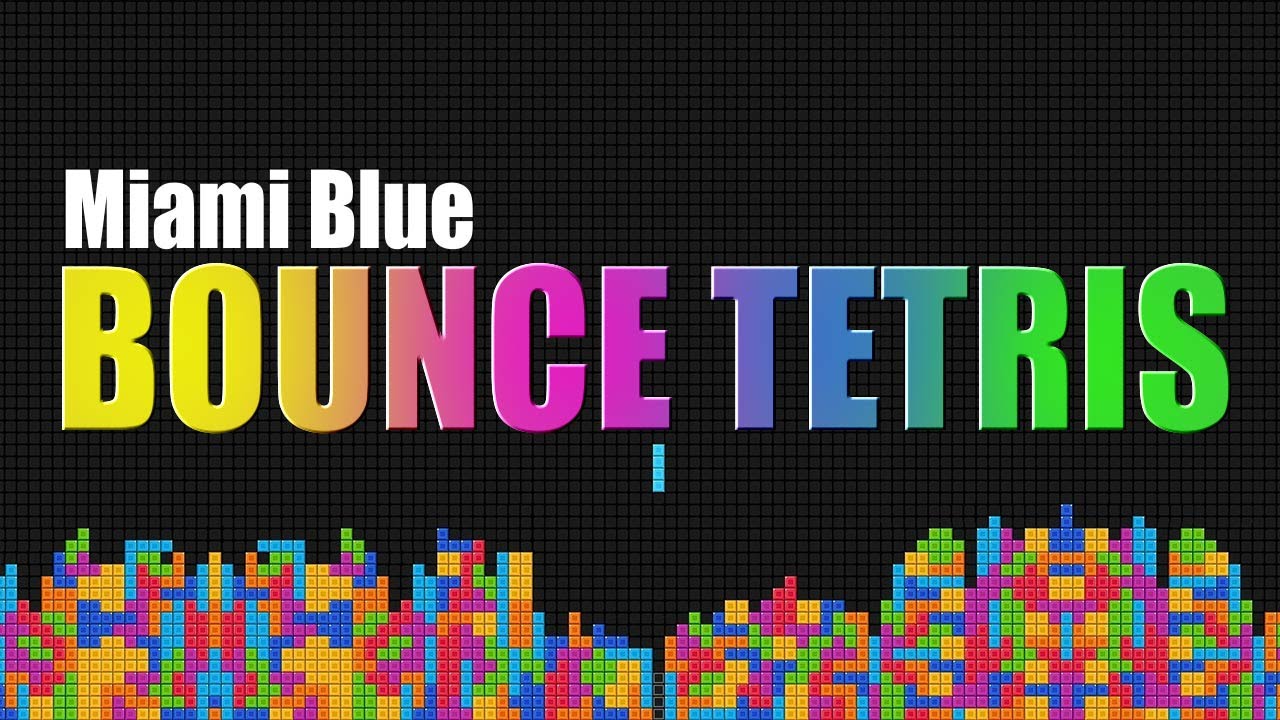 Miami Blue - Bounce Tetris