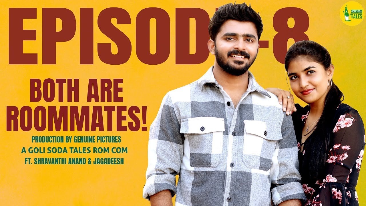 The CUTEST Love Story | Both Are Roommates | Episode - 8 | Latest Telugu WebSeries | Goli Soda Tales