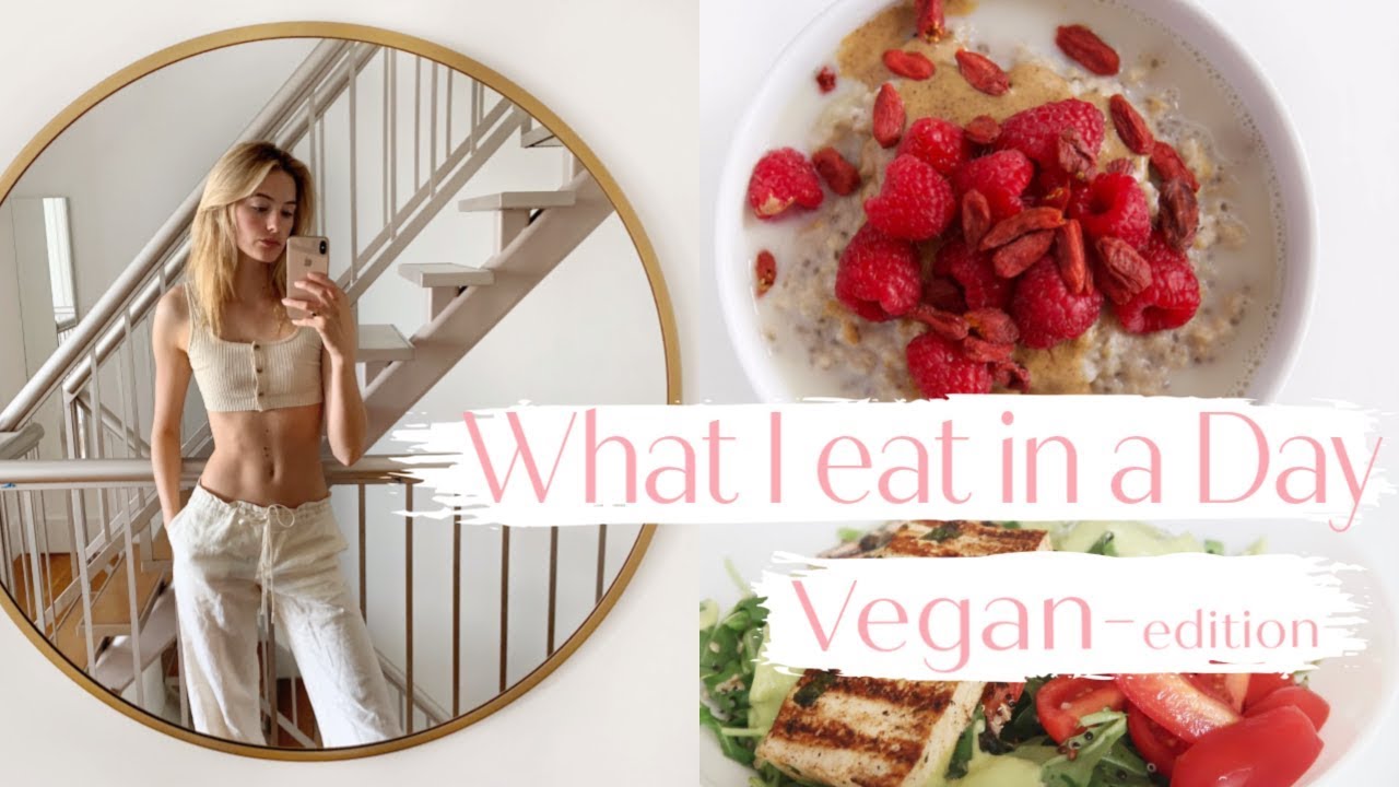 Vegan What I Eat in a Day as a Model | Healthy Simple Recipes That Are Good For You | Sanne Vloet