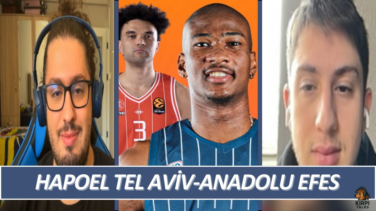 Hapoel Tel Aviv-Anadolu Efes | Maç Sonu Değerlendirme | EuroTalks #23