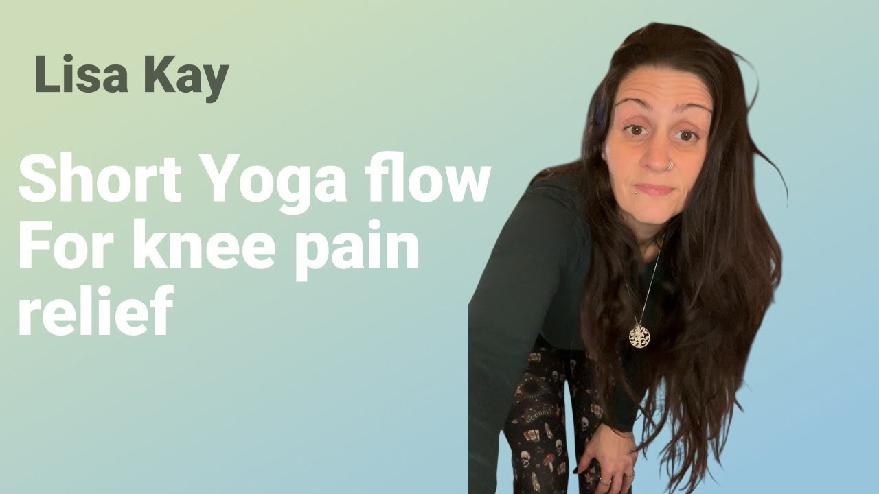Knee pain relief - Yoga practice 