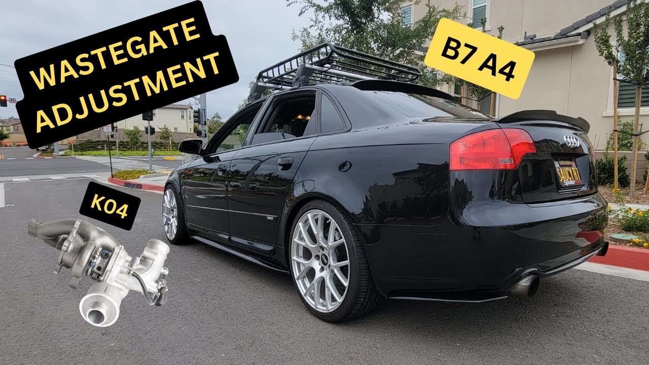 B7 A4 KO4 Wastegate Adjustment and Update! S1 E3