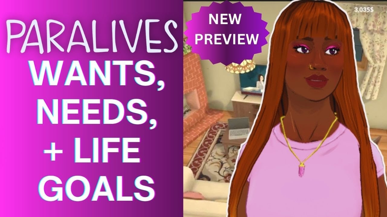 What New Paralives Preview Shows Us ... (Wants, Needs, Autonomy)
