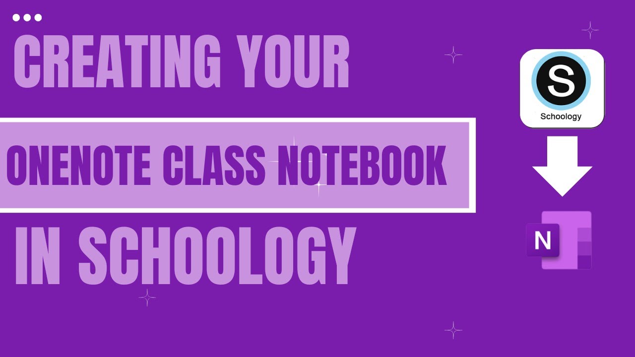 Creating a OneNote Class Notebook in Schoology - 2025 Update!