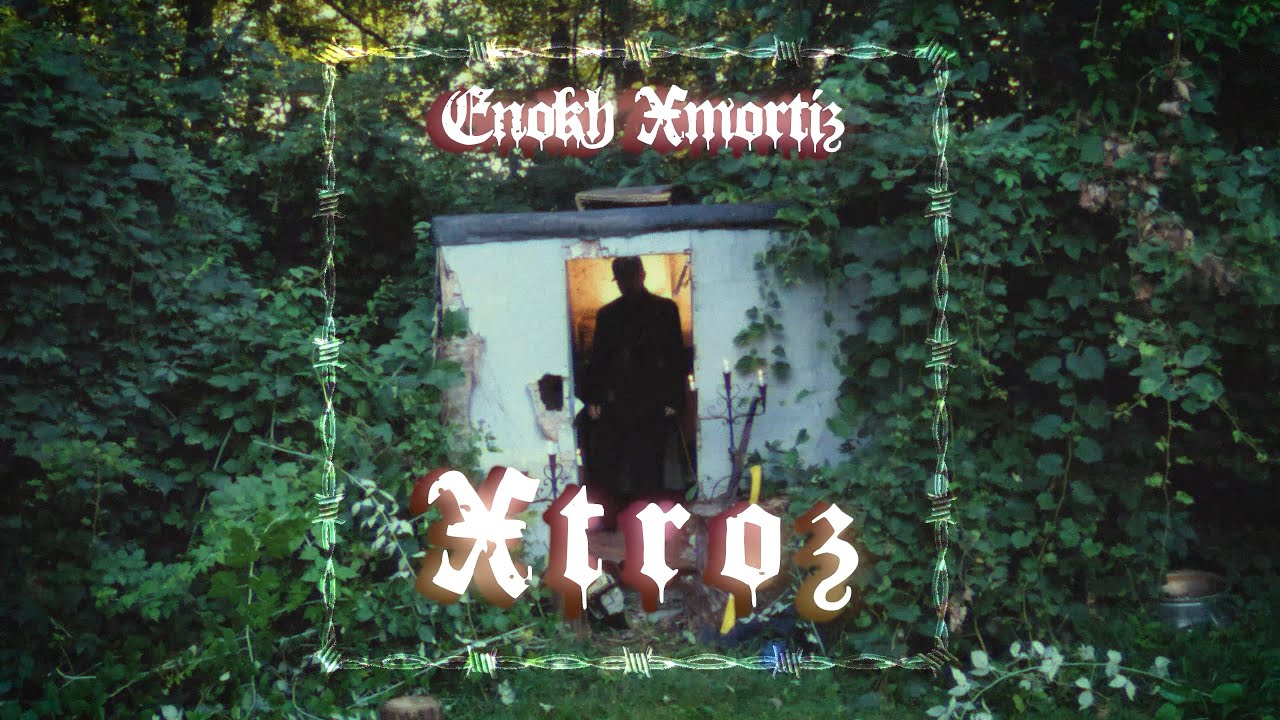 Xtroz - Enokh Xmortiz