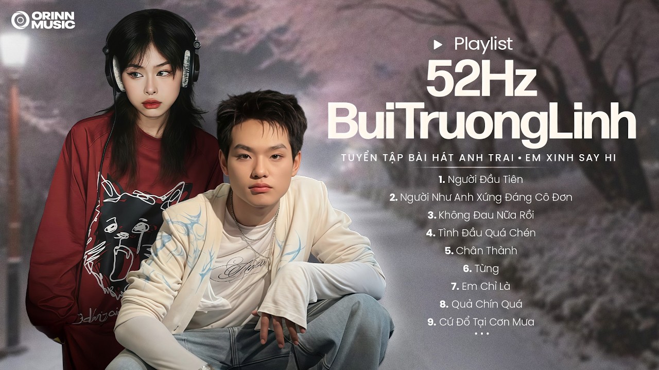 JUKY SAN ft. BUITRUONGLINH, 52Hz | Tuyển Tập Bài Hát Em Xinh Anh Trai Say Hi
