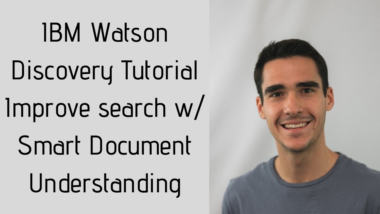 Watson Discovery Tutorial - Use Smart Document Understanding to improve search results