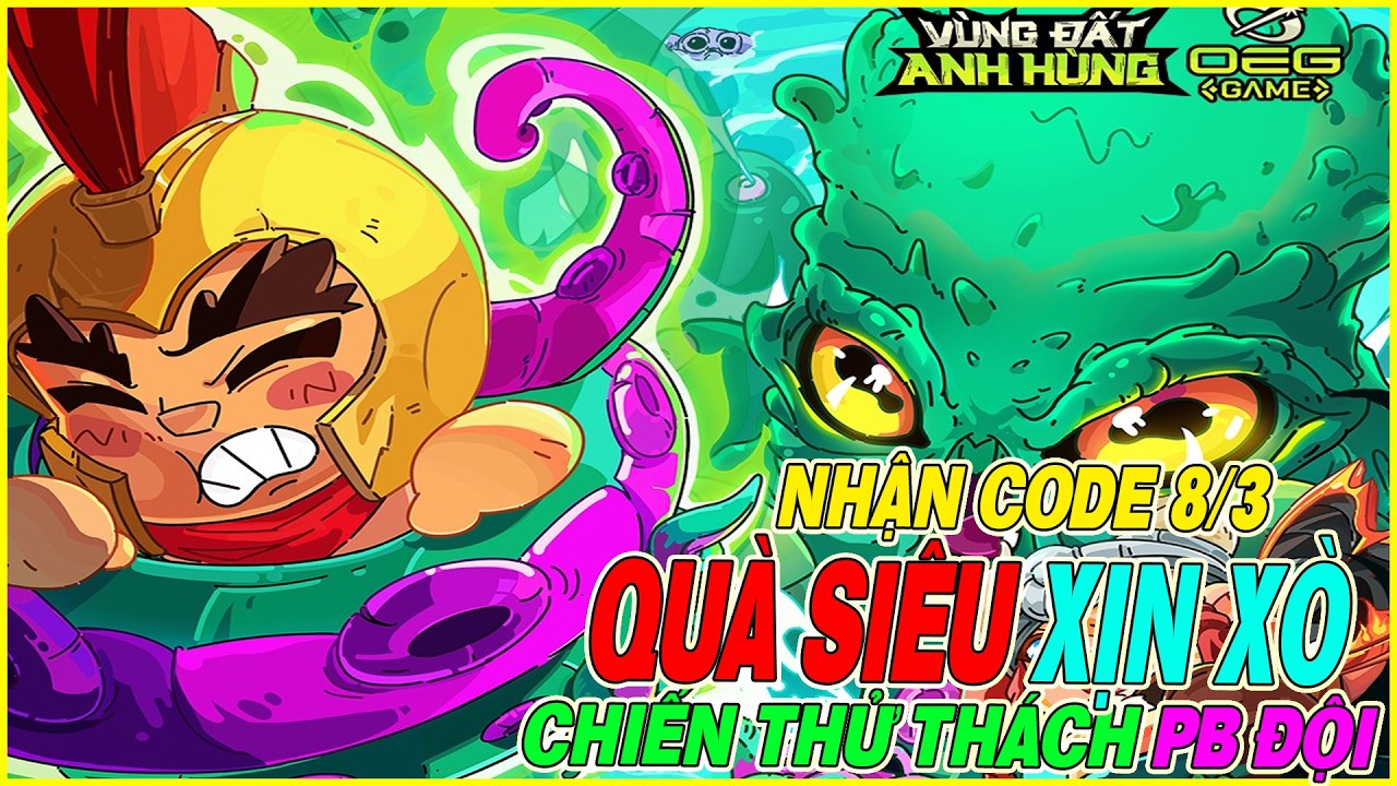 Vùng Đất Anh Hùng nhận quà code 8/3 chiến tiếp game