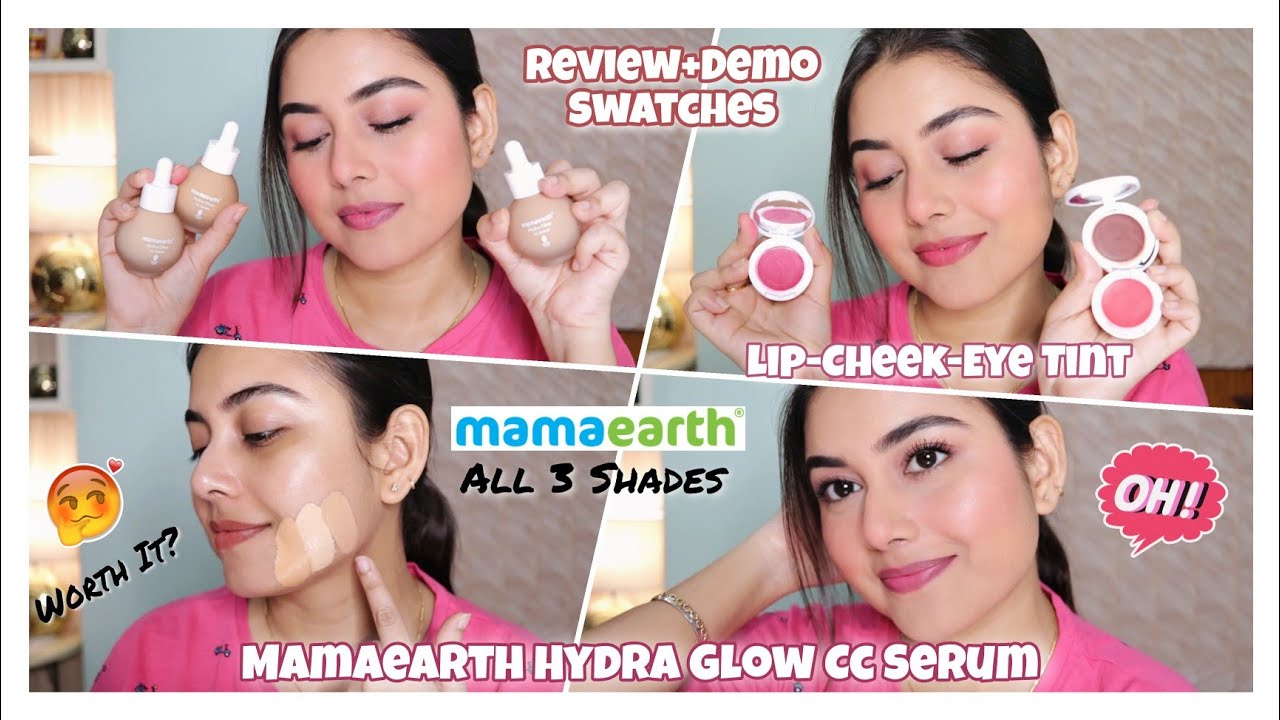 *New* Mamaearth Hydra Glow CC Serum✨+ Lip Cheek & Eye Tint | 100% Honest Review, Demo + Swatches💕