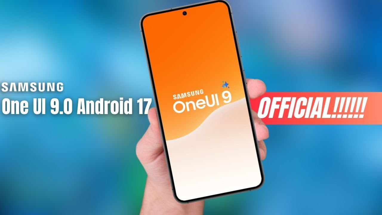 Samsung One UI 9.0 Android 17 &mdash; ОФИЦИАЛЬНО
