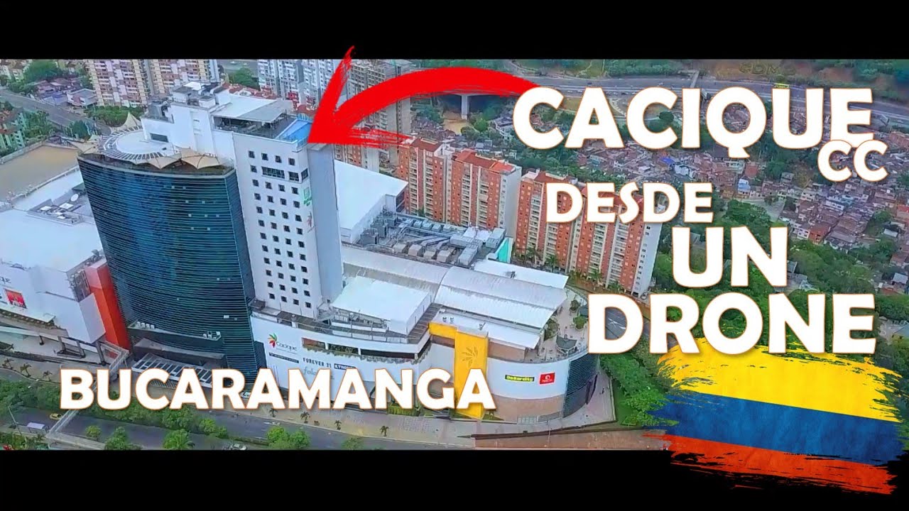 ⏩VUELO DRONE 4K BUCARAMANGA - CACIQUE Centro Comercial