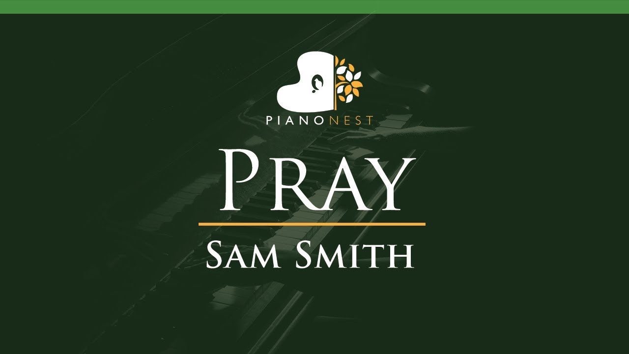 Sam Smith - Pray - LOWER Key (Piano Karaoke / Sing Along)