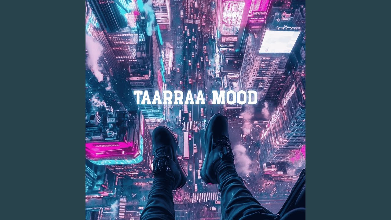 Taarraa Mood