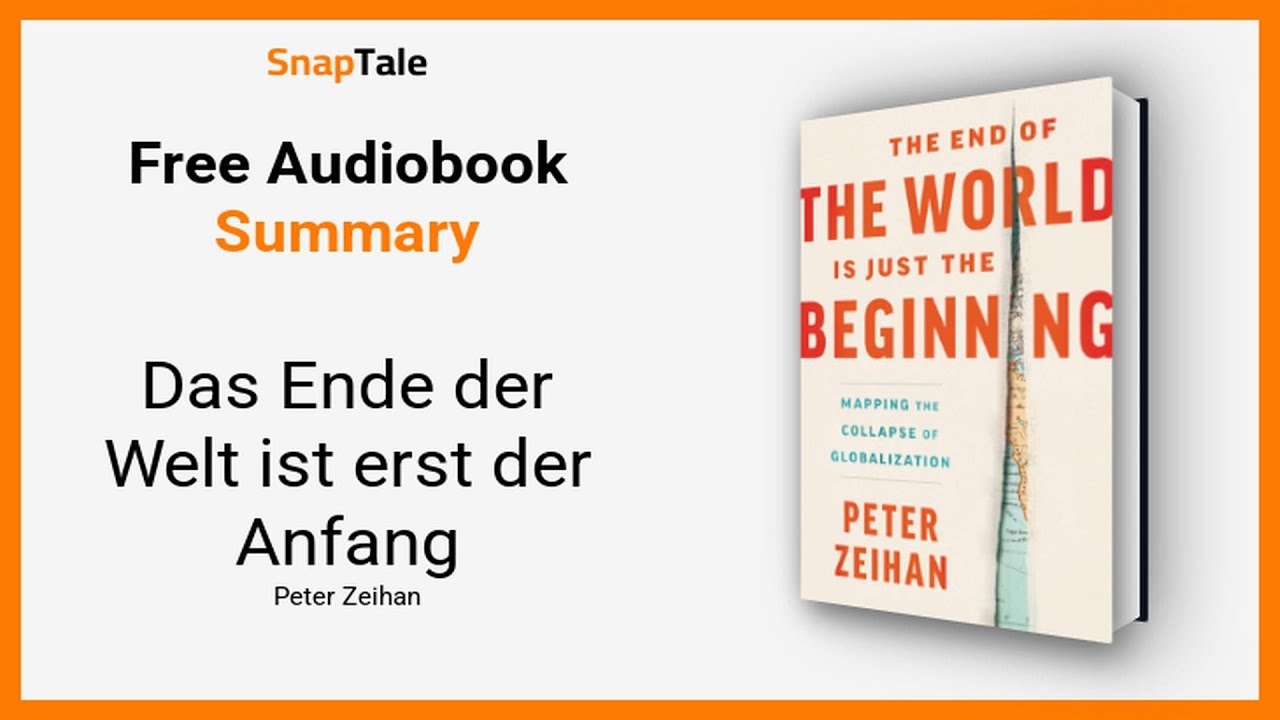 Das Ende der Welt ist erst der Anfang von Peter Zeihan: 6 Minuten Zusammenfassung