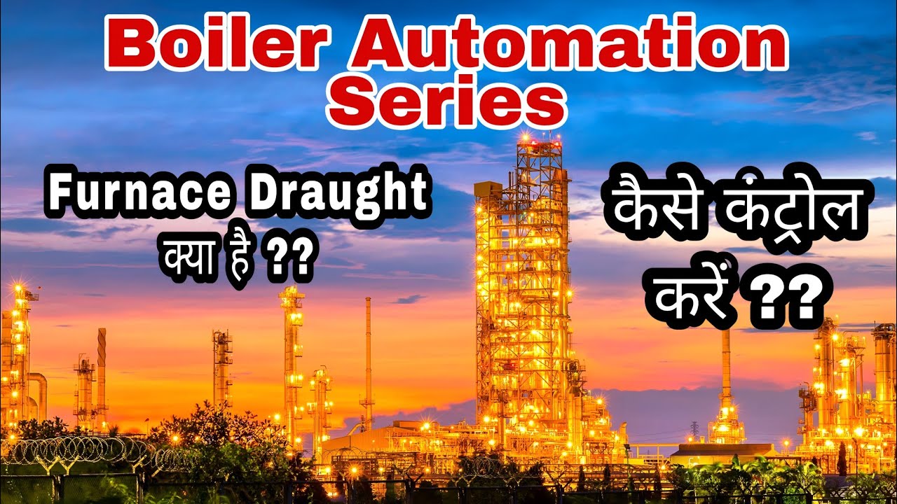 Furnace Draft Control in Boiler Furnace Draft Kya Hota Hai