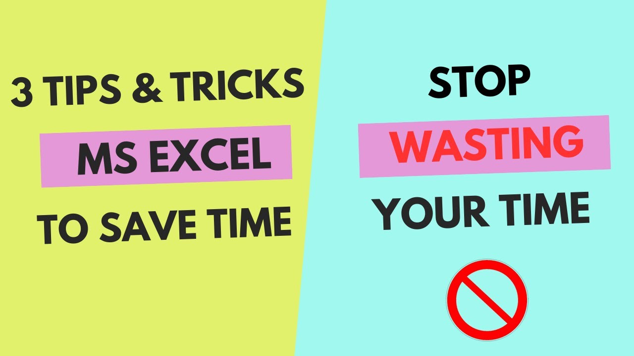 3 Tips & Tricks in MS Excel to Save your Time.