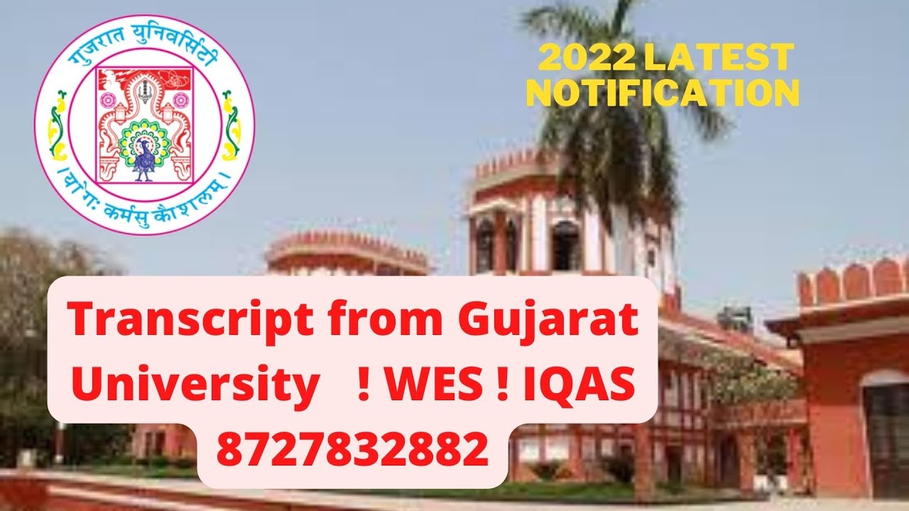 Gujarat University WES transcript! Process of online transcript fromGujarat University !WES ! IQAS