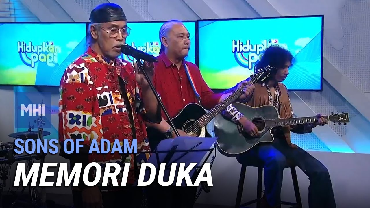 Sons Of Adam - Memori Duka | MHI (12 Julai 2022)