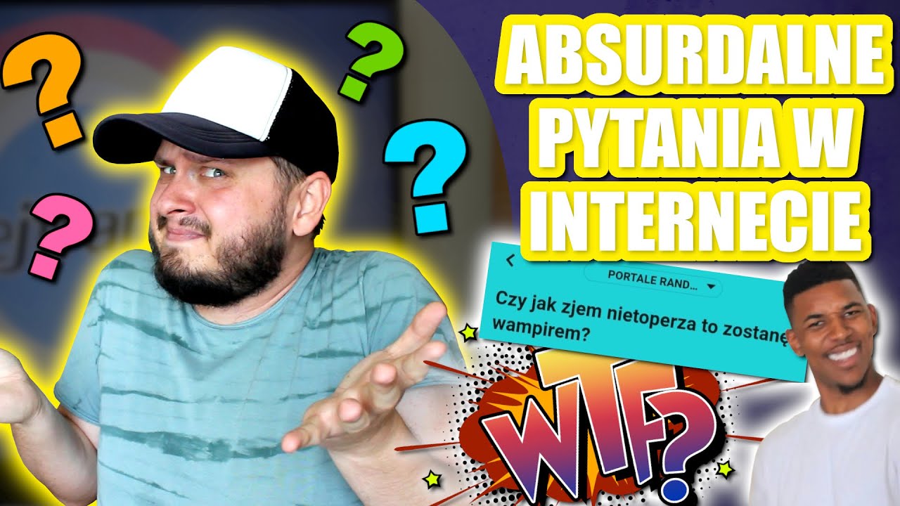 ABSURDALNE PYTANIA w INTERNECIE | BlejtramTV
