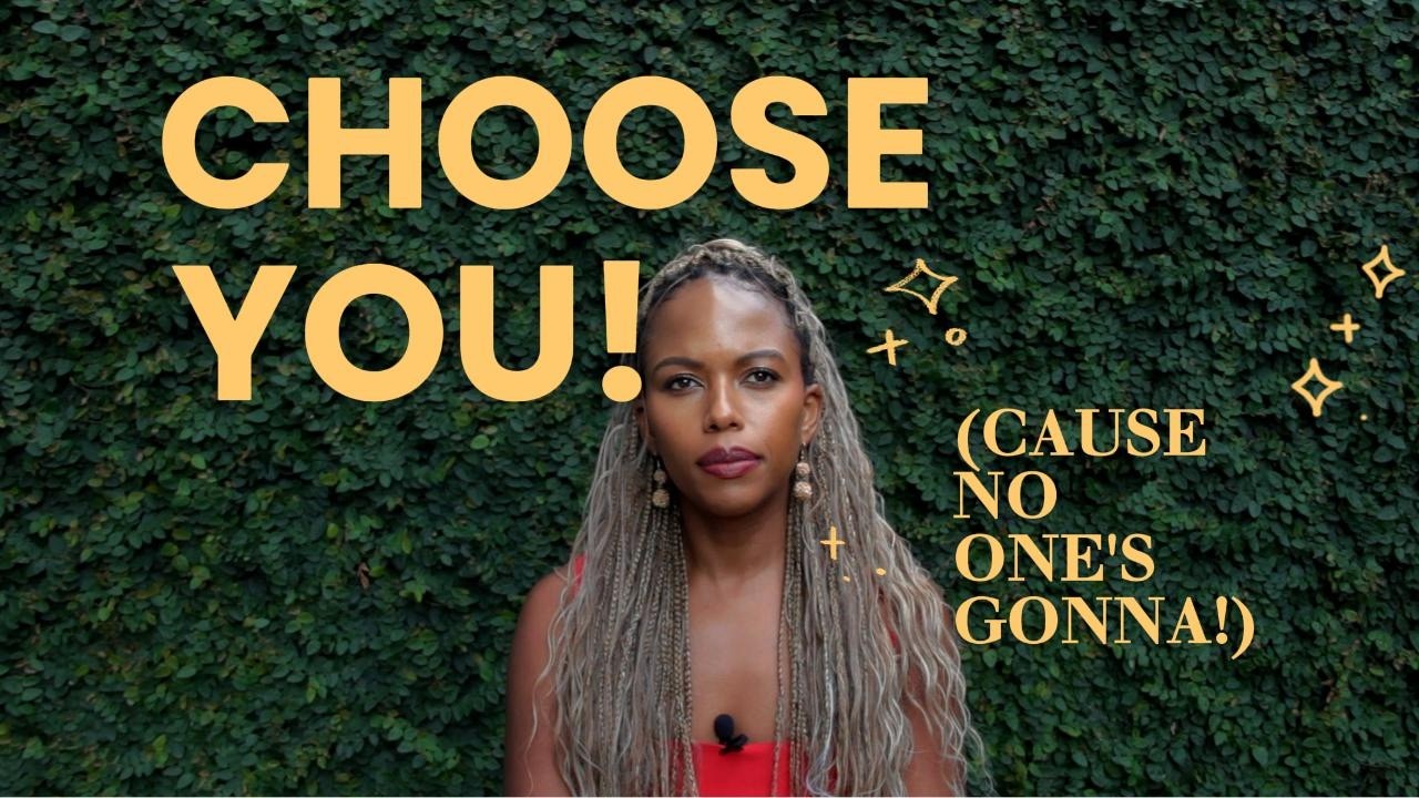 Choose Yourself (Because No One Else Is Going To)