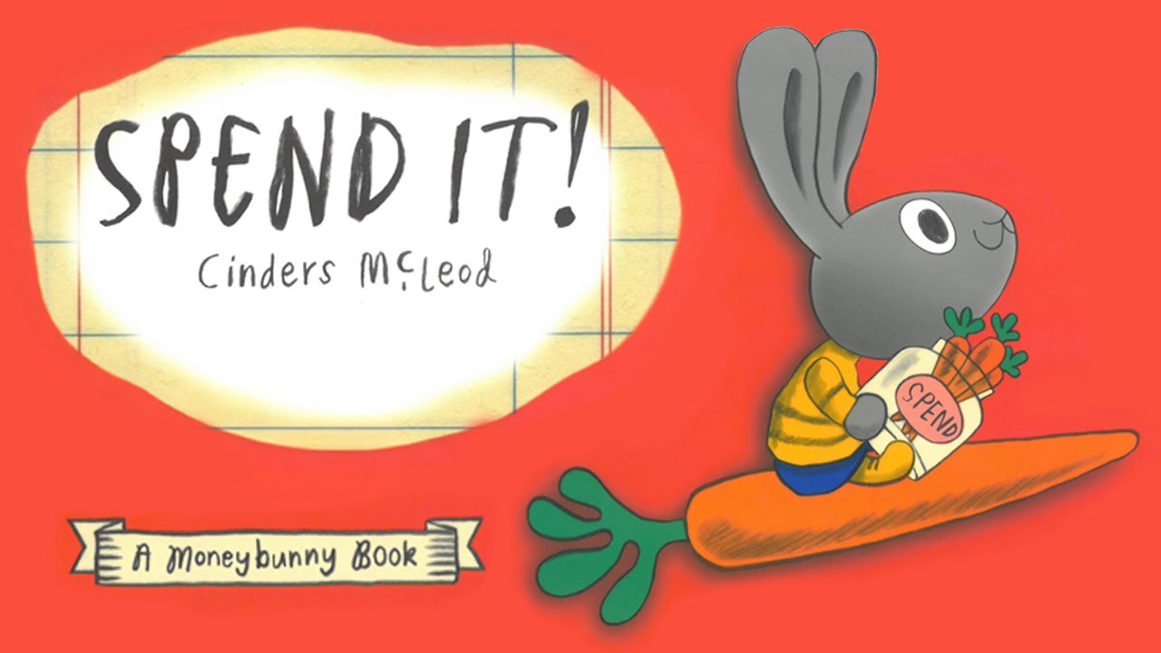 Spend it! - A Moneybunny Book(Cinders Mcleod) #kidsstory #AMoneybunnyBook #spendit #kids