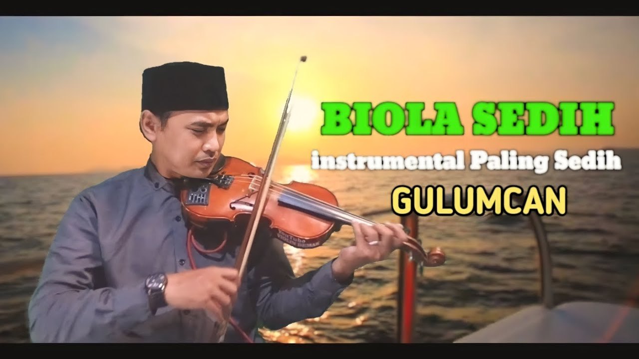 Biola Sedih | Instrumen Paling Sedih | (Gulumcan Sedih)