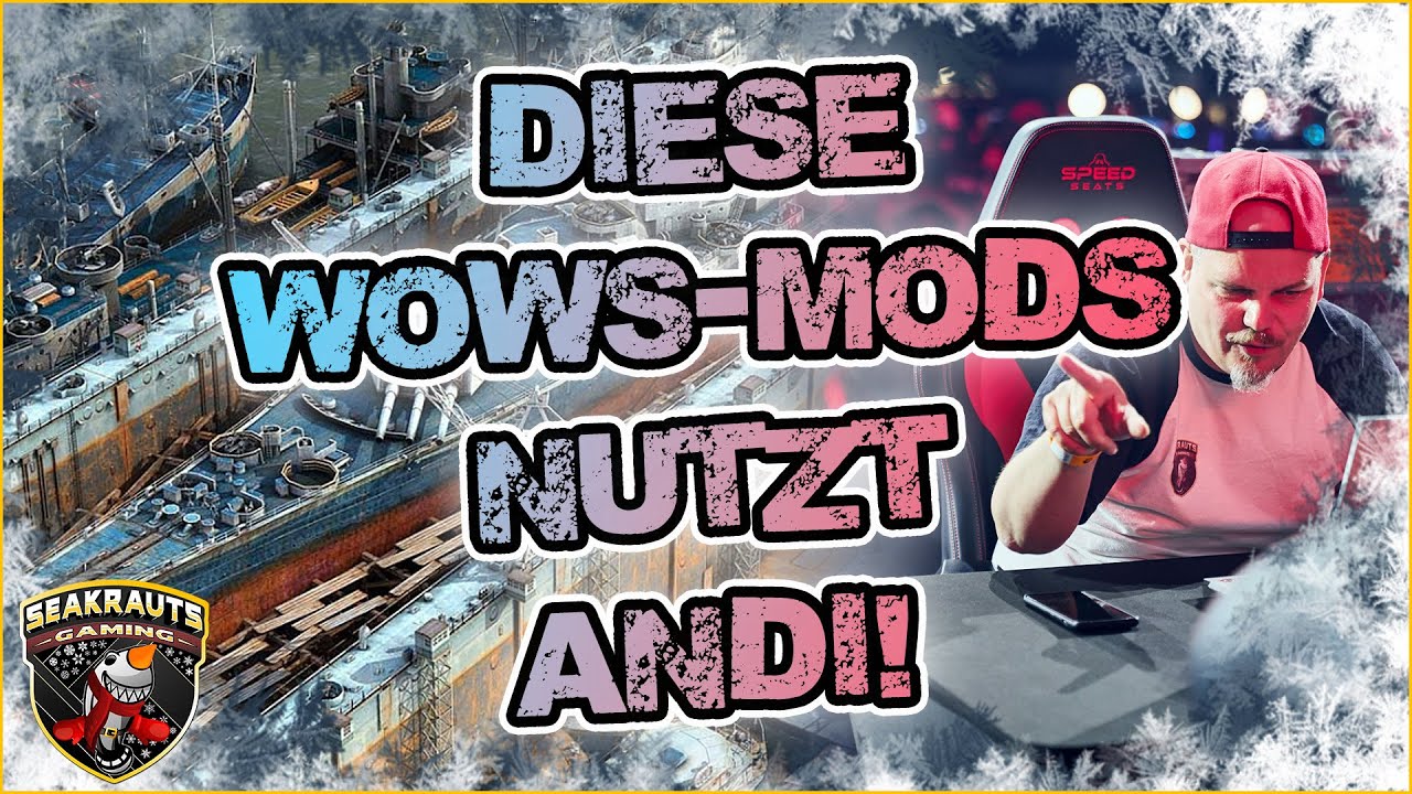 🛟 WoWs Mods! ⚓ Meine Mods 2025 in World of Warships ⛵