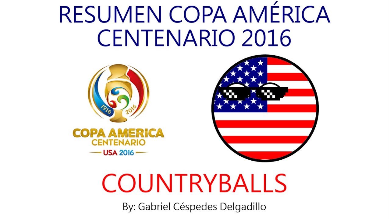 Resumen Copa América Centenario USA 2016 - Countryballs