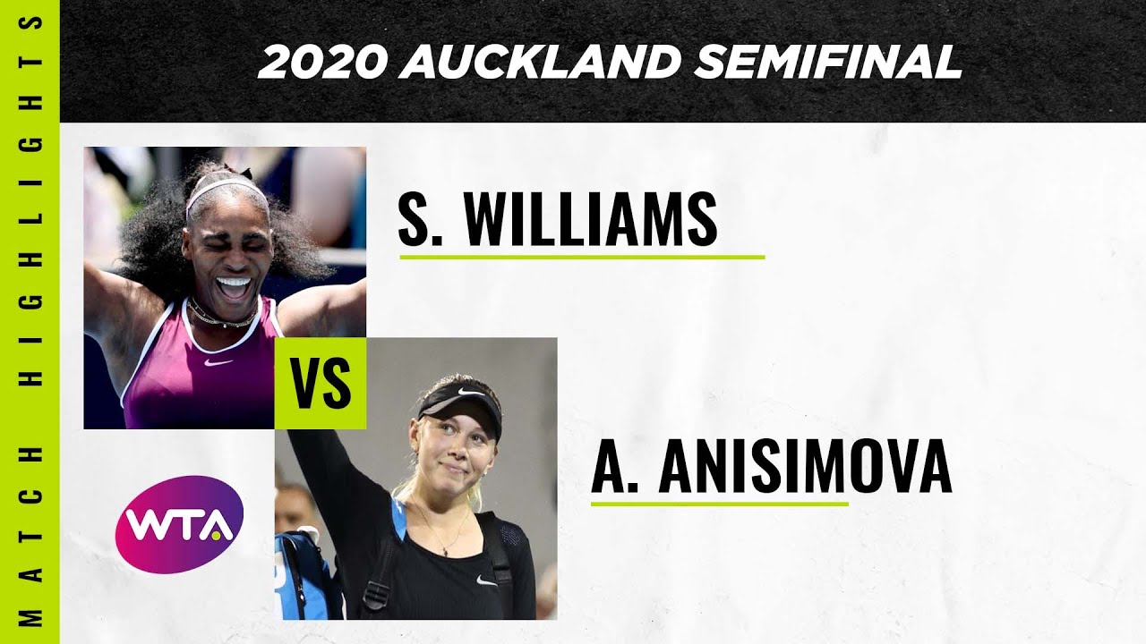 Серена Уильямс против Аманды Анисимовой | Полуфинал турнира Auckland Open 2020 | Лучшие моменты WTA