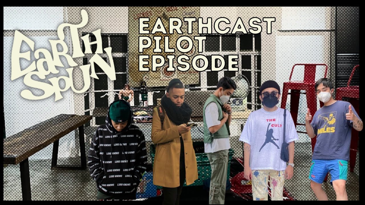 EARTHCAST EPISODE 1 : Getting to Know Us.