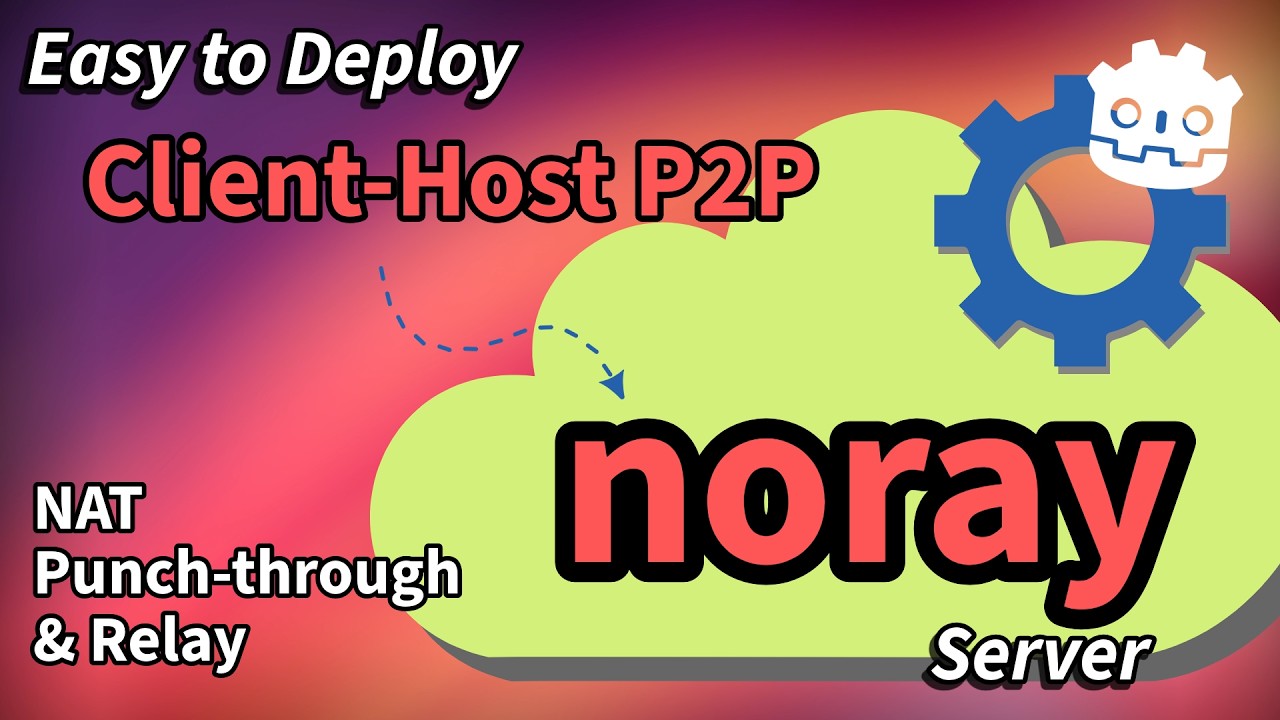 Run Your Own P2P (client-host) Server with noray!