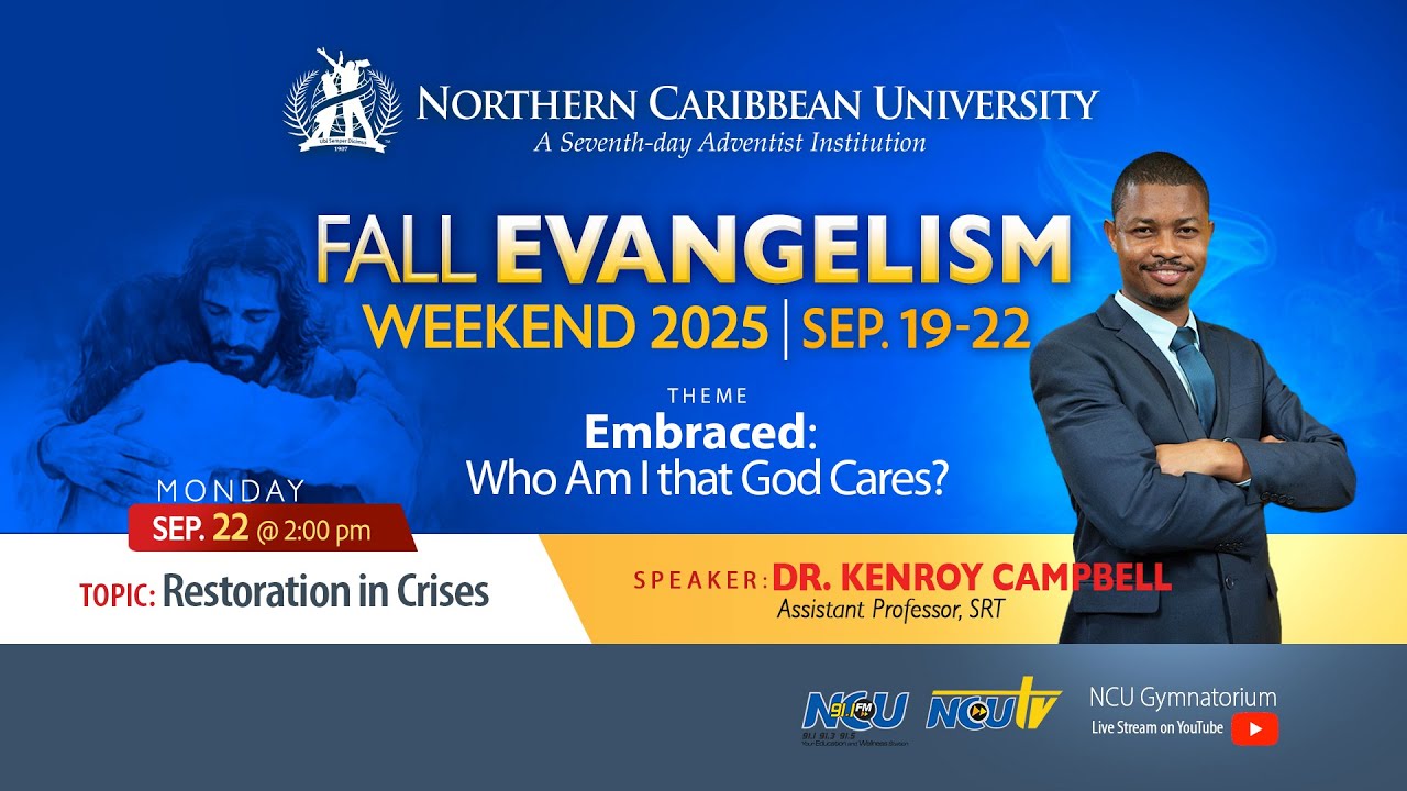 Fall Evangelism Weekend 2025 | MONDAY, September 22 | Northern Caribbean University