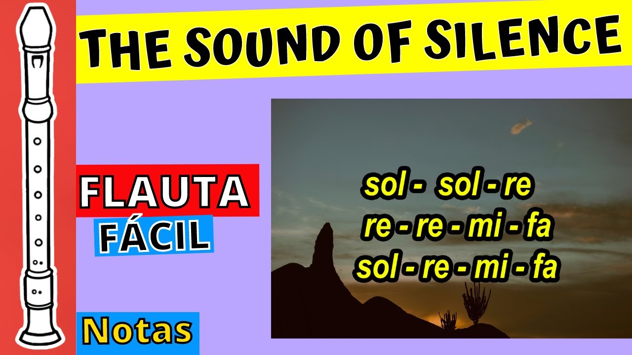 THE SOUND OF SILENCE ( FLAUTA )