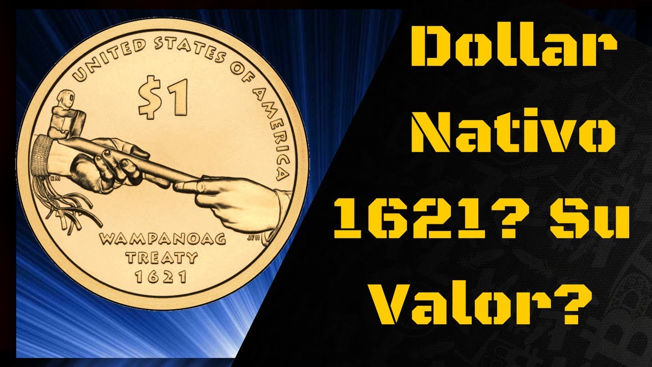 Dollar Nativo Americano 1621 (Su valor?)