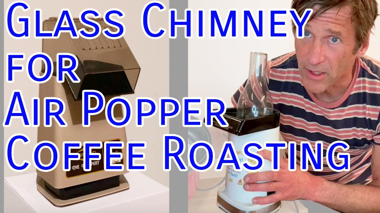 Glass Chimney for Air Popper Coffee Roasting