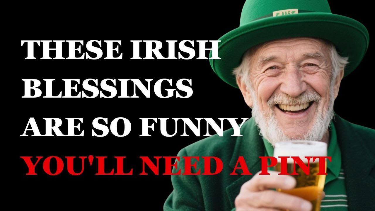 These Irish Blessings Are So Funny, You'll Need a Pint! | Fabulous Quotes