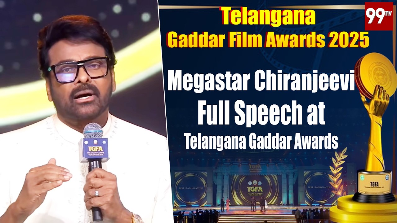 Megastar Chiranjeevi Full Speech at Telangana Gaddar Awards Event | NTR National Film Award | 99Tv