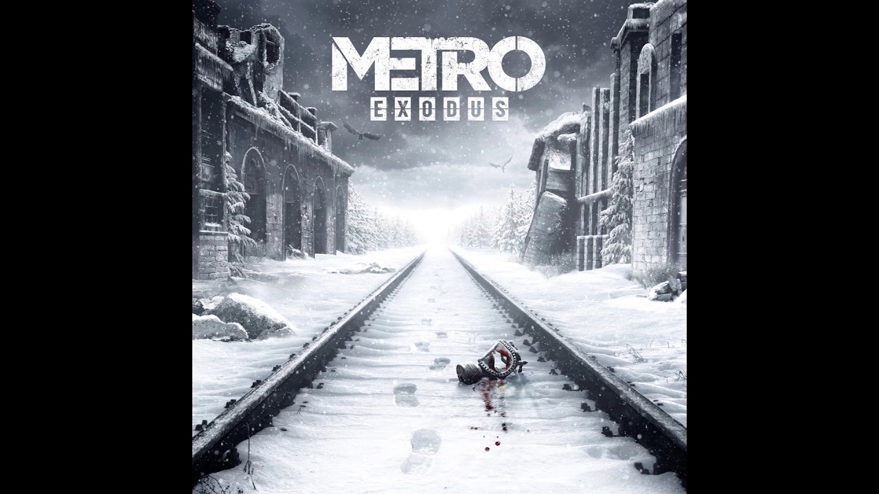A New Home | Metro Exodus OST