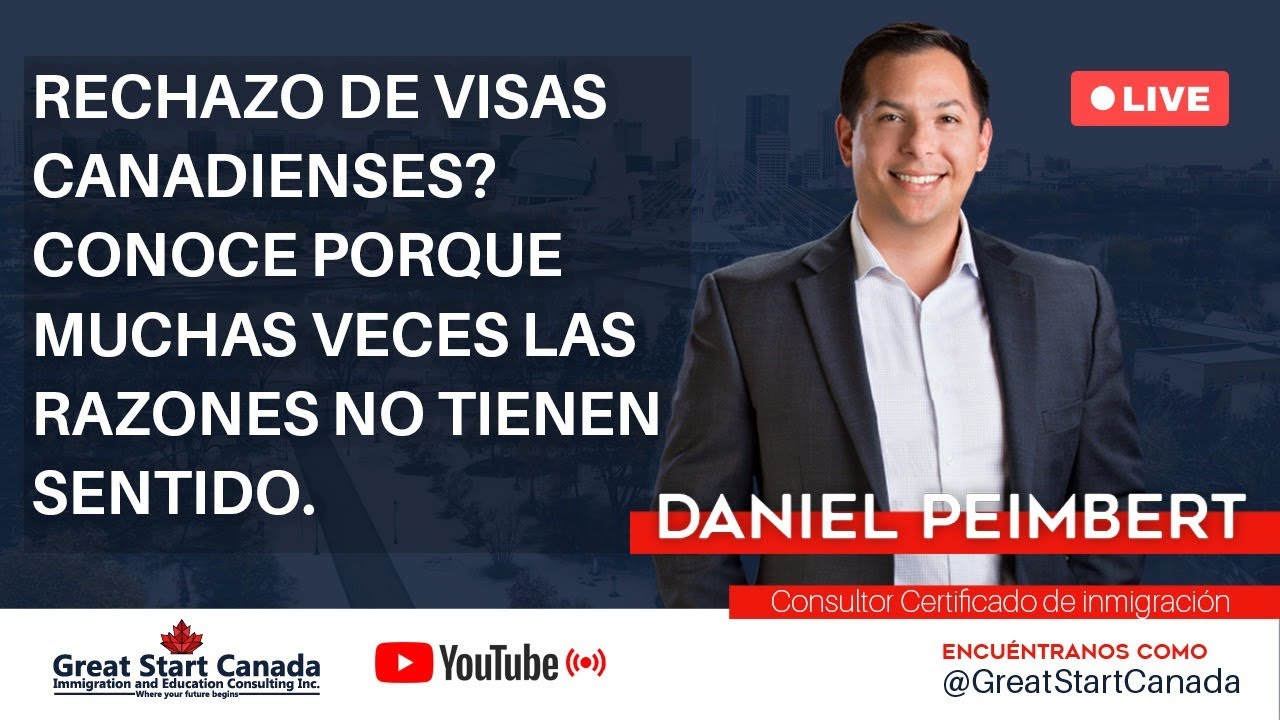 Rechazo de visas para Canadá 🇨🇦 | Cuales son las razones y que se puede hacer