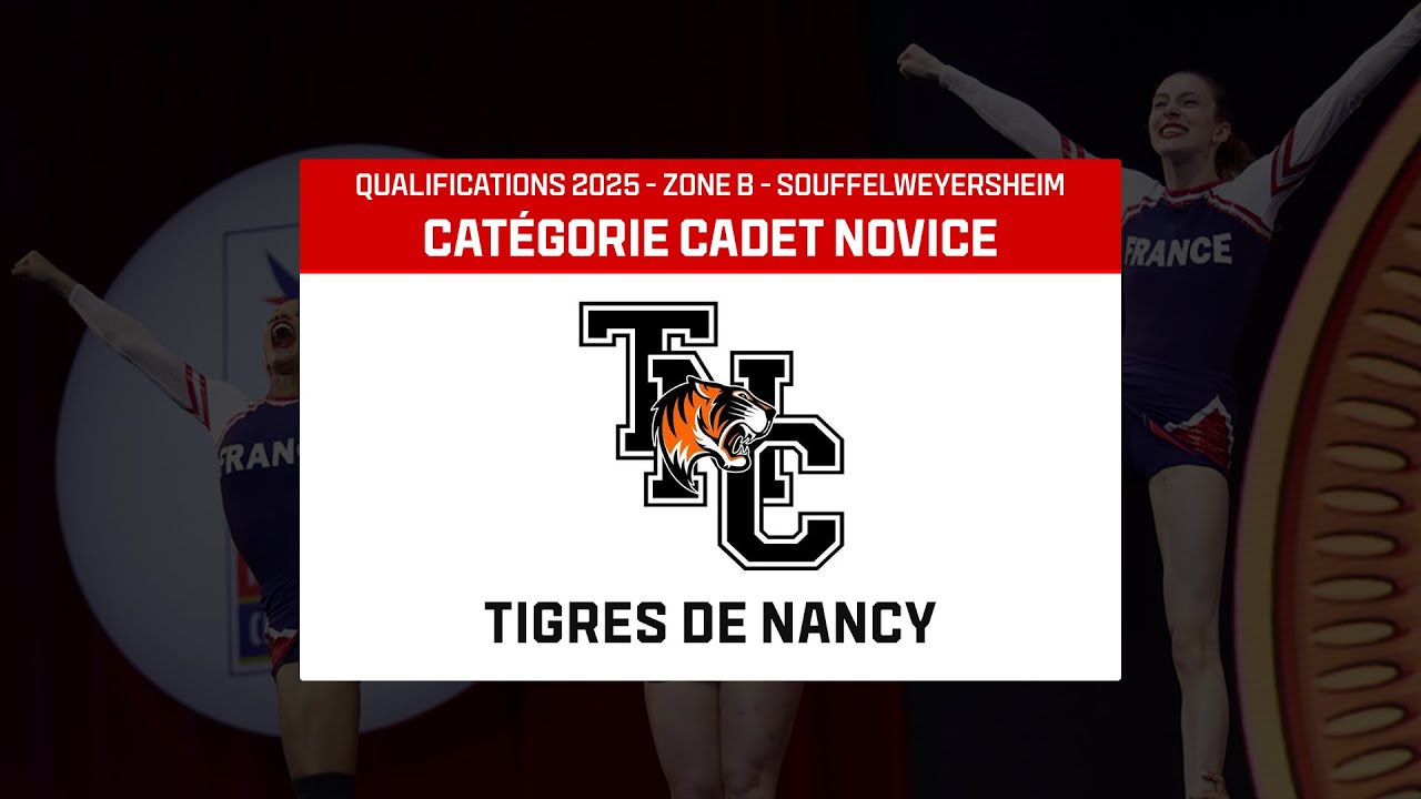 [9] Cadet Novice - Tigres de Nancy - Young Cats | 🎀Qualifications championnat de France 2025 |Zone B