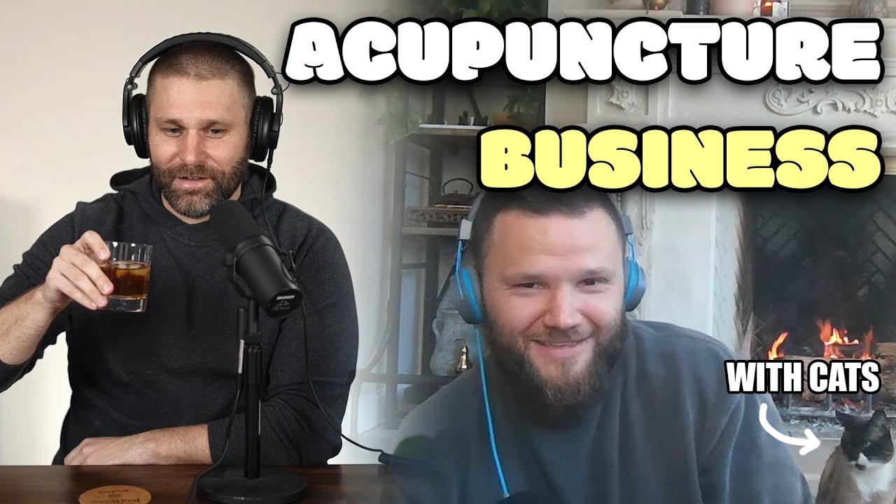 🥃 Building a Successful Acupuncture Practice | Drunken Acupuncture Podcast