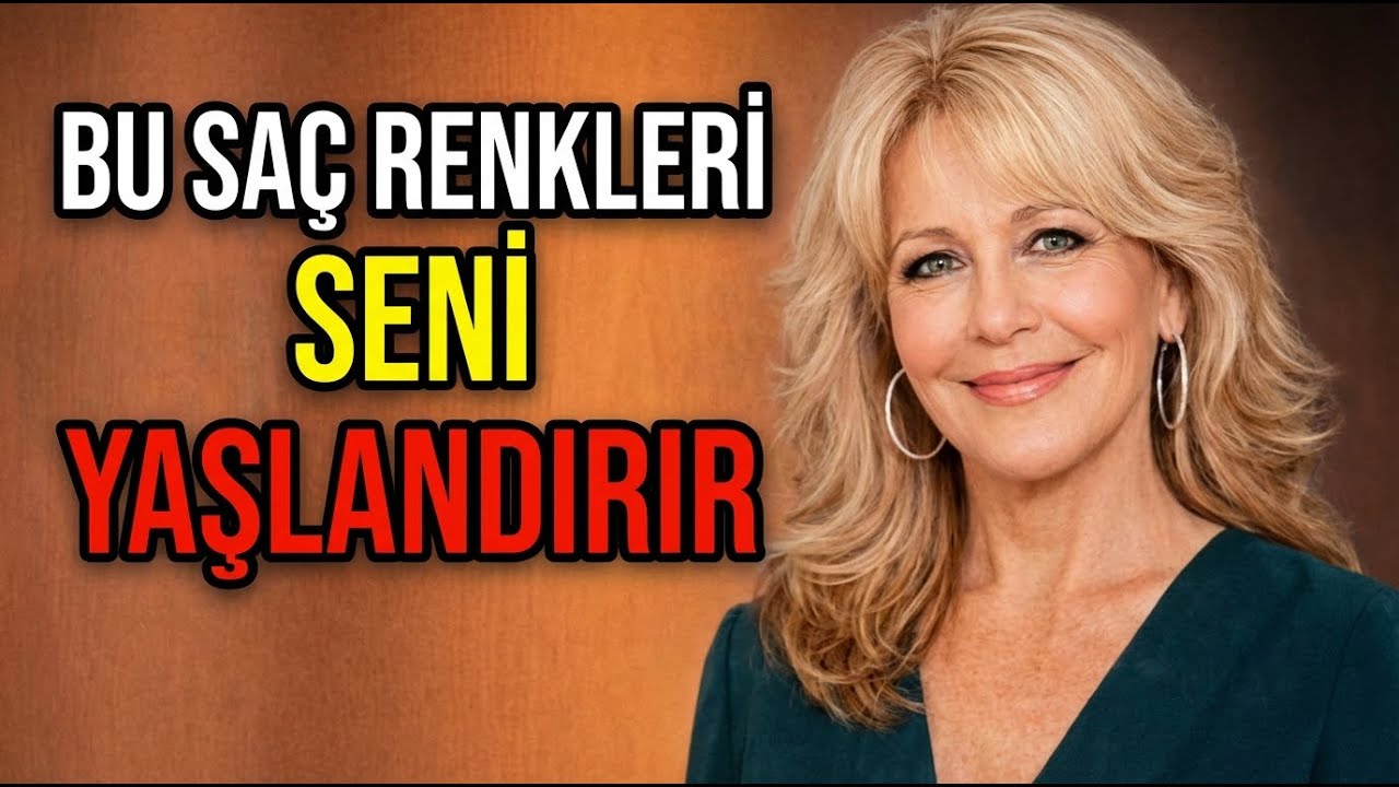 50 Yaşın Üzerinde misin? Yaşını BÜYÜTEN bu 5 SAÇ TONUNDAN Kaçın