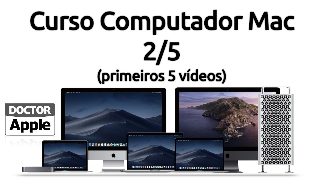 Curso Mac B&aacute;sico Apple Gr&aacute;tis - Aprenda a usar o Mac 2/5